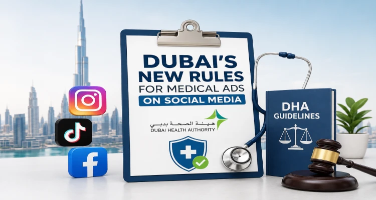 Dubai’s New Rules for Medical Ads on Social Media
